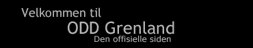 Velkommen til ODD Grenlands offisielle sider!